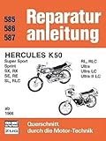 Hercules K 50 ab 1966: Super Sport, Sprint, SX, RX, SE, RE, SL, RLC,...