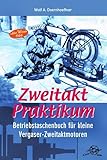 Zweitakt-Praktikum Betriebstaschenbuch für kleine...